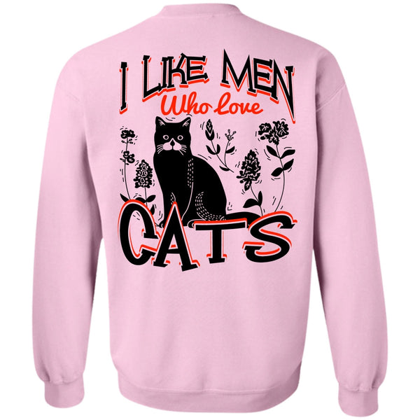I Love Cats T Shirt, I Like Men Who Love Cats Sweatshirt