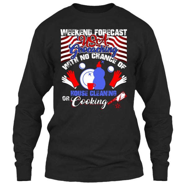 Weekend Forecast USA Geocaching T Shirt, Coolest Geocaching T Shirt