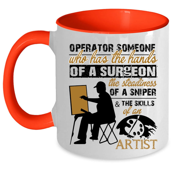 The Skills Of An Artist Coffee Mug, Operator Accent Mug