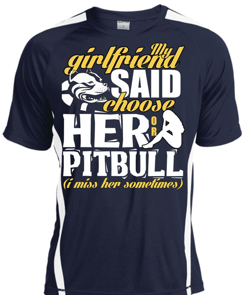 My Girlfriend Said Choose Her Or Pit Bull T Shirt, My Favorite T Shirt, Cool Shirt