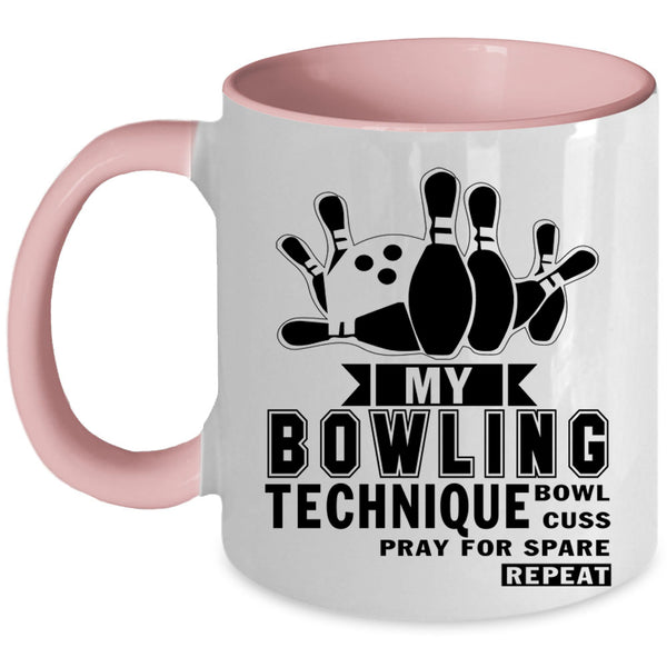 Funny Bowling Coffee Mug, My Bowling Technique Accent Mug