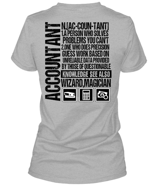 A Person Who Solves Problems T Shirt, I Love Accountant T Shirt
