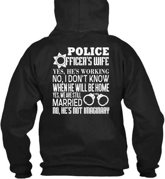 Police Officer's Wife T Shirt, We Are Still Married T Shirt