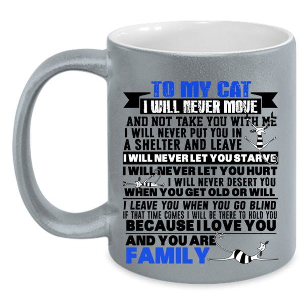 You Are Family Coffee Mug, To My Cat Accent Mug
