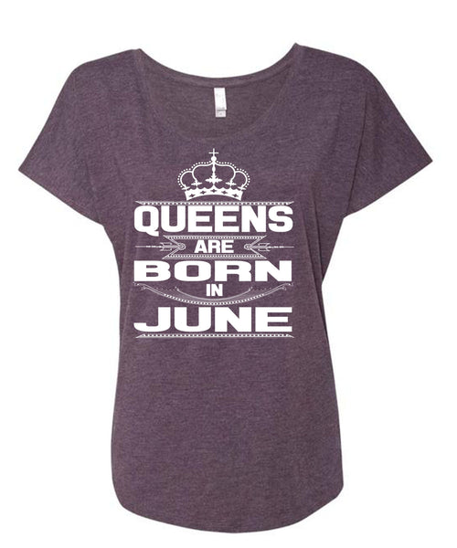 Queens Are Born In June T Shirt, I Love Lady T Shirt, Cool Shirt (Ladies' Triblend Dolman Sleeve)