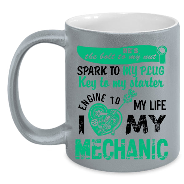 Cute Gift For My Wife Coffee Mug, I Love My Mechanic Accent Mug