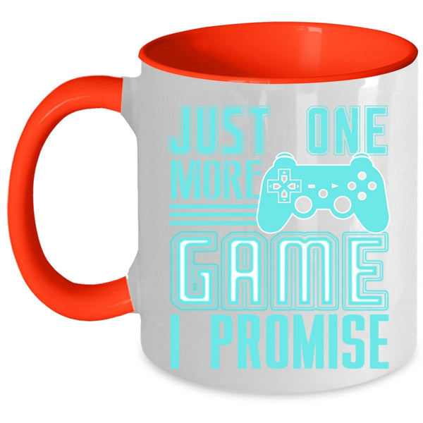 Cute Gift For Gamers Coffee Mug, Just One More Game I Promise Accent Mug