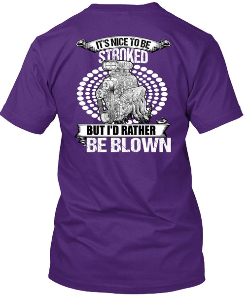 I'd Rather Be Blown T Shirt, Being A Mechanic T Shirt