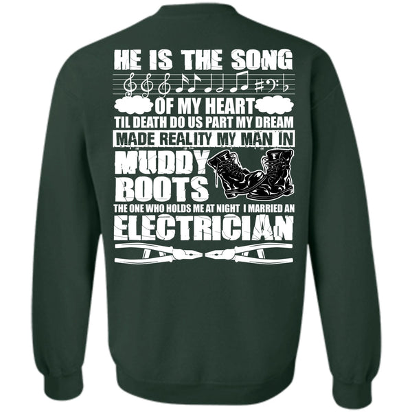 He Is The Song T Shirt, I Love Electrician Sweatshirt