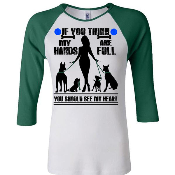 You Think My Hands Are Full T Shirt, I Love My Dog T Shirt, Awesome T-Shirts