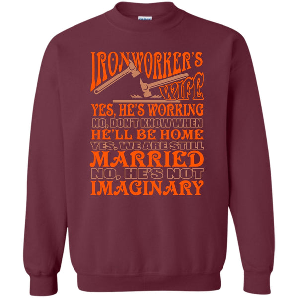 Yes We Are Still Married T Shirt, Coolest Ironworker's Wife Sweatshirt