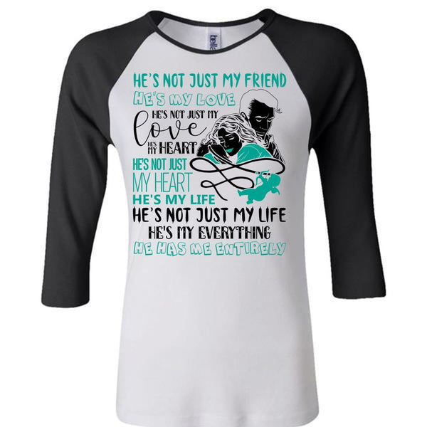 He's Not Just My Friend T Shirt, I Love Wife T Shirt, Awesome T-Shirts