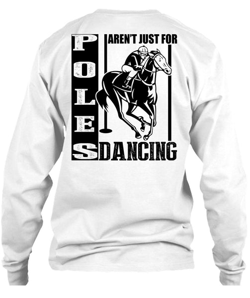 Poles Aren't Just For Dancing T Shirt, I Love Equestrian T Shirt