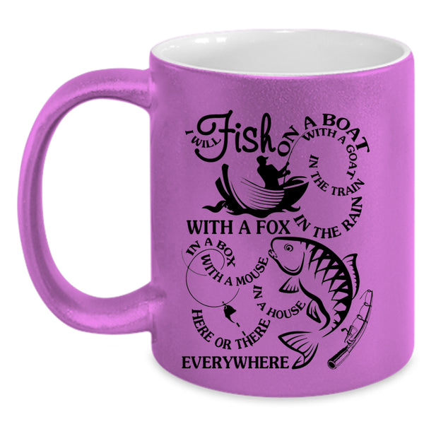 Funny Fisher Coffee Mug, I Will Fish On A Boat With A Goat Accent Mug