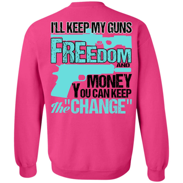 I Love Veteran T Shirt, I'll Keep My Guns Sweatshirt