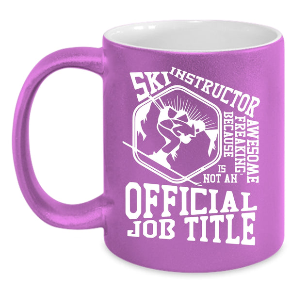 Awesome Ski Instructor Coffee Mug, Cute Ski Instructor Coffee Cup