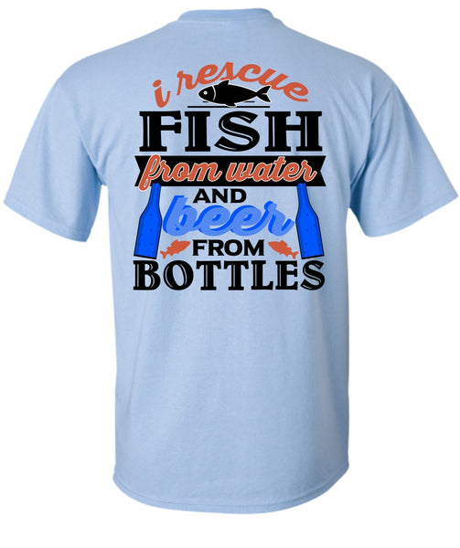 I Rescue Fishing From Water T Shirt, Being A Fisher T Shirt