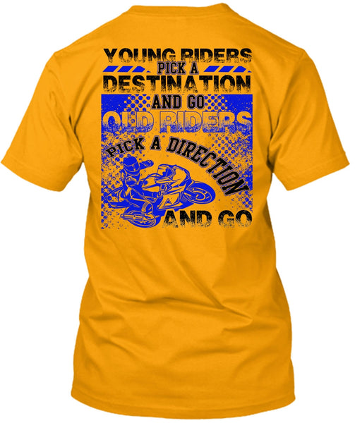 Go Old Riders Pick A Direction T Shirt, I Love Biking T Shirt