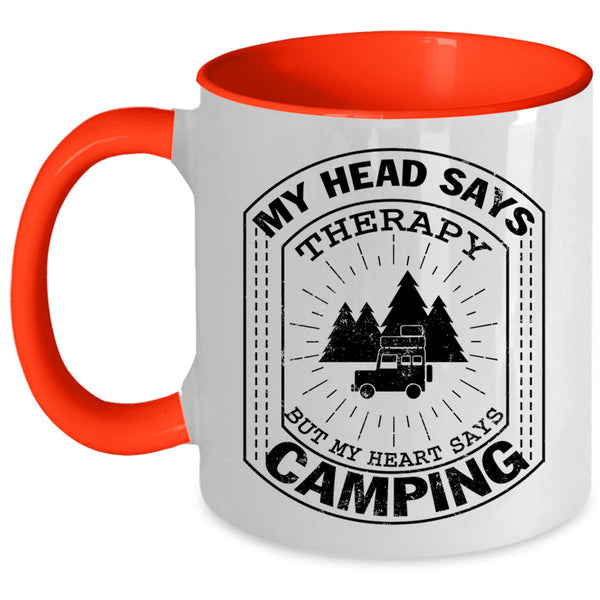 MY Heart Says Camping Coffee Mug, My Head Says Therapy Accent Mug