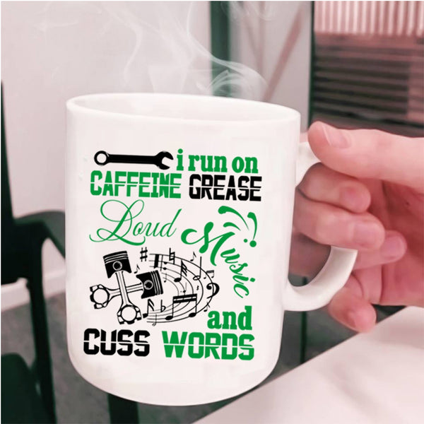 Cute Musician Coffee Mug, I Run On Caffeine Grease Loud Music Cup