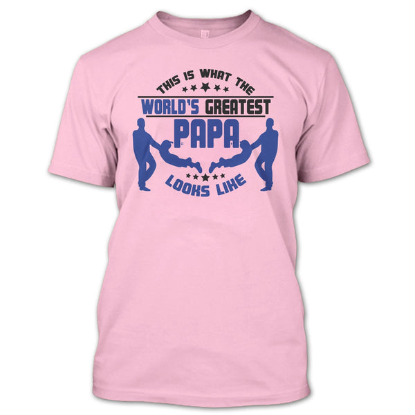 This Is What The World's Greatest Papa T Shirt, Coolest Papa T Shirt