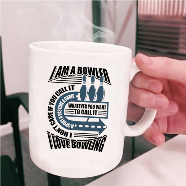 I Love Bowling Coffee Mug, I Am A Bowler Cup