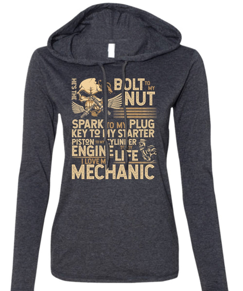 I Love My Mechanic T Shirt, Engine Life T Shirt (Anvil Ladies Ringspun Hooded)
