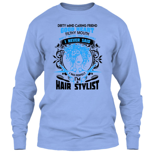 Dirty Mind T Shirt, Coolest Hair Stylist T Shirt