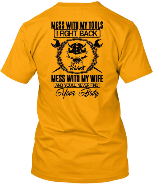 Mess With My Wife T Shirt, I Love Mechanic T Shirt