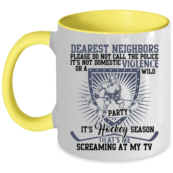 That's Me Screaming At My TV Coffee Mug, It's Hockey Season Accent Mug