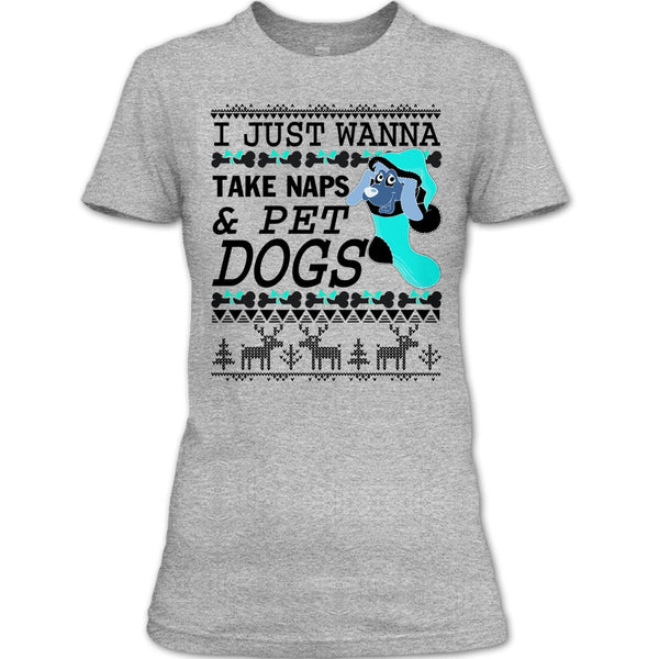I Just Wanna Take Naps T Shirt, Coolest Dog Lover T Shirt