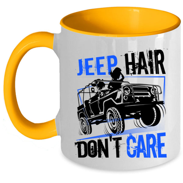 Cool Gift For Jeep Driver Coffee Mug, Jeep Hair Don't Care Accent Mug
