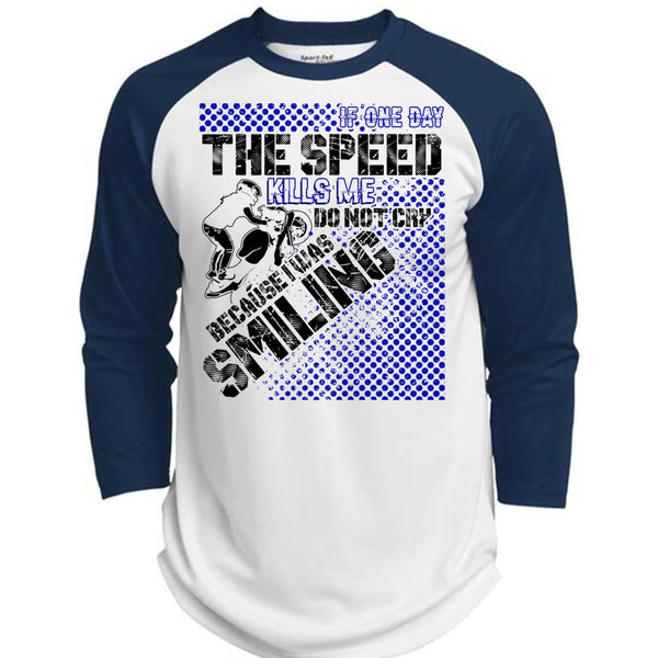 One Day The Speed Kills Me Do Not Cry T Shirt, I Love Biker T Shirt, Awesome T-Shirts  (Polyester Game Baseball Jersey)