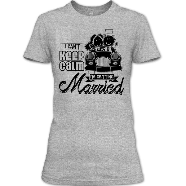 I Can't Keep Calm T Shirt, Husband And Wife T Shirt