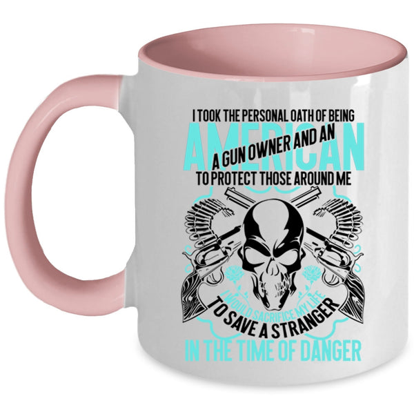 Cool Gun Owner Coffee Mug, Being A Gun Owner And An American Accent Mug