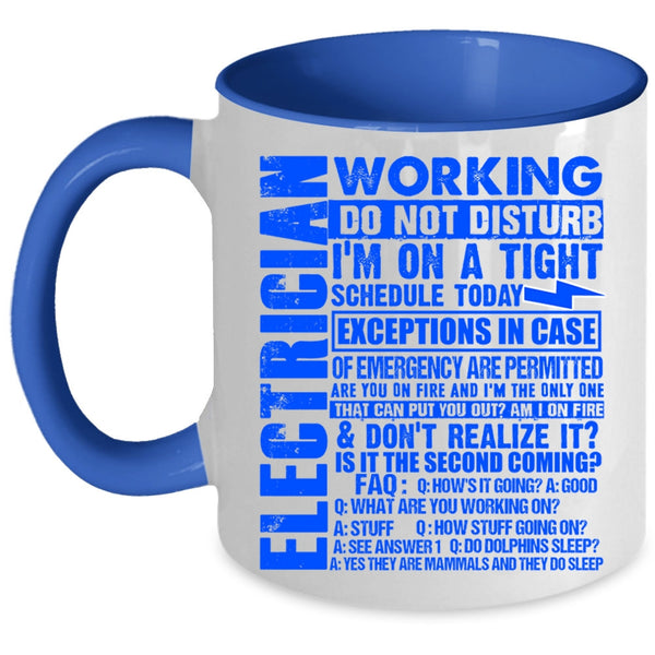 Cool Electricians Coffee Mug, Electrician Working Do Not Disturb Accent Mug