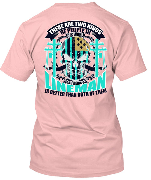 Being A Lineman T Shirt, People In This World T Shirt