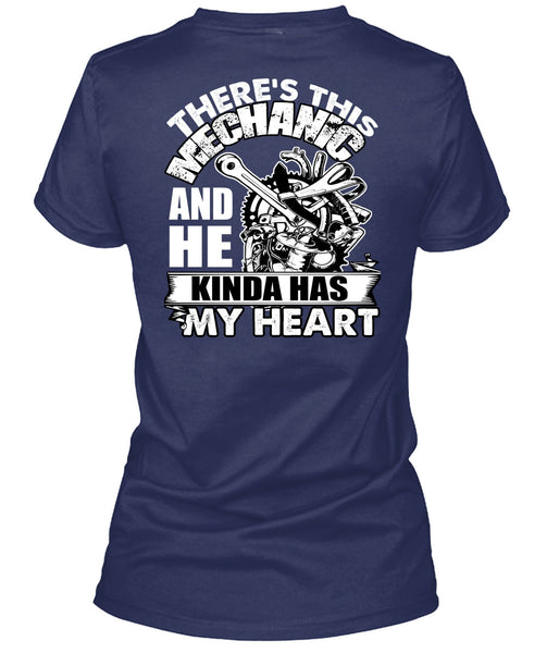 There's This Mechanic T Shirt, Kinda Has My Heart T Shirt