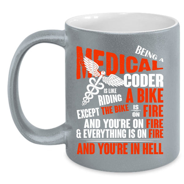Being A Medical Coder Coffee Mug, Cool Medical Coffee Cup