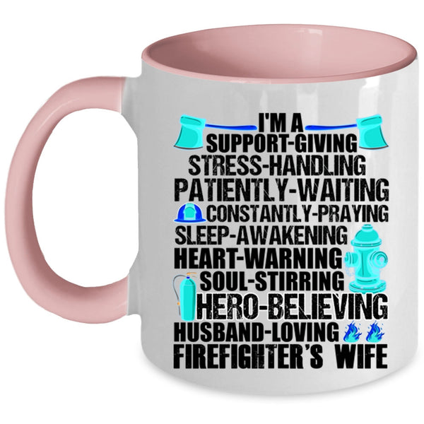 I Love My Firefighter Coffee Mug, I'm A Firefighter's Wife Accent Mug