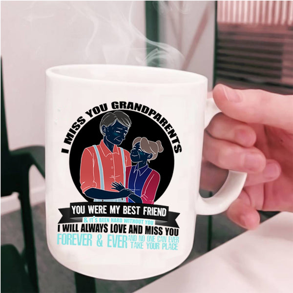 I Will Always Love And Miss You Coffee Mug, I Miss You Grandparents Cup