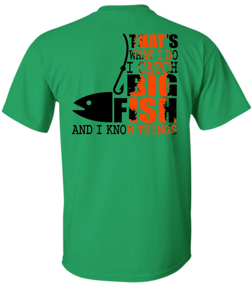 I Catch Big Fish T Shirt, I Love Fishing T Shirt