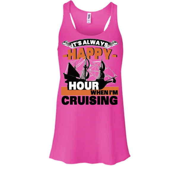 It's Always Happy Hour T Shirt, Coolest Cruising T Shirt, Awesome t-shirts