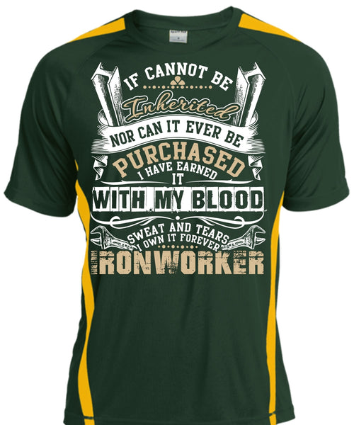 I Own It Forever Ironworker T Shirt, Sweat And Tears T Shirt, Cool Shirt