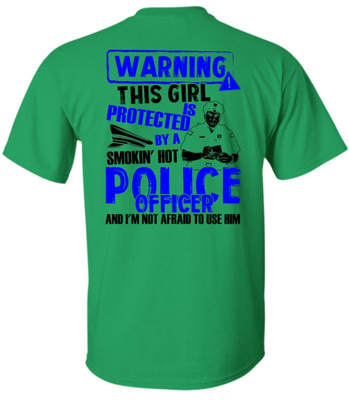 This Girl Is Protected By A Police Officer T Shirt, I Love Police T Shirt