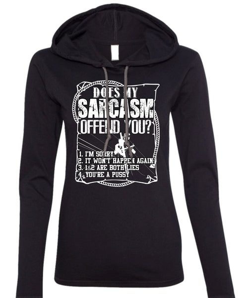 Does Sarcasm Offend You T Shirt, Being A Lineman T Shirt (Anvil Ladies Ringspun Hooded)
