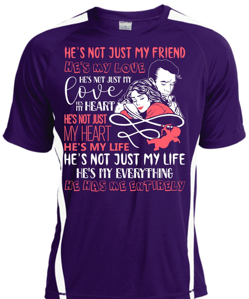 He's Not Just My Friend T Shirt, He's My Love T Shirt, Cool Shirt