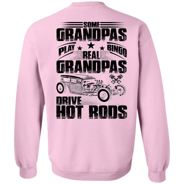 I Love Biker T Shirt, Real Grandpas Drive Hot Rods Sweatshirt