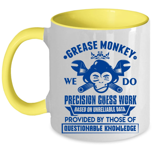 Funny Gift For Mechanics Coffee Mug, We Do Precision Guess Work Accent Mug