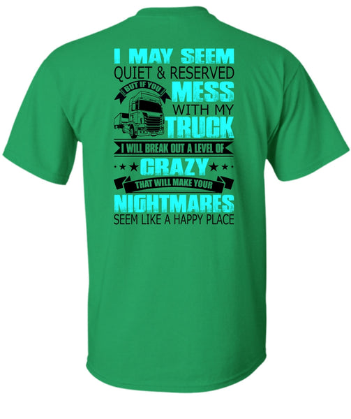 Mess With My Truck T Shirt, I Love Trucking T Shirt